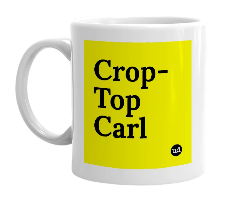 White mug with 'Crop-Top Carl' in bold black letters