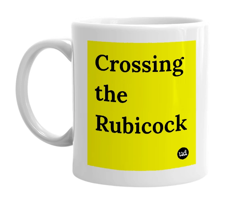 White mug with 'Crossing the Rubicock' in bold black letters