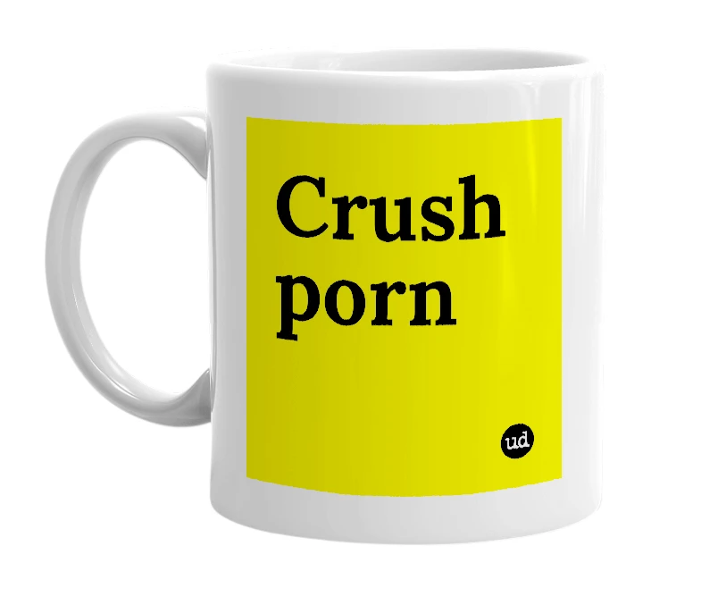 White mug with 'Crush porn' in bold black letters