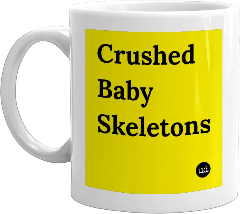 Crushed Baby Skeletons front