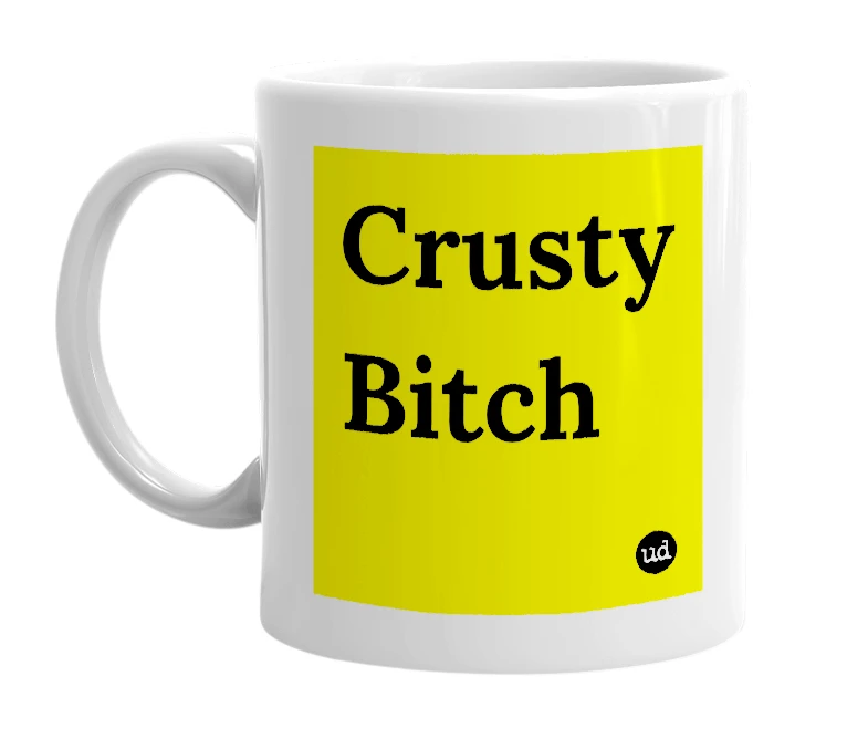 White mug with 'Crusty Bitch' in bold black letters