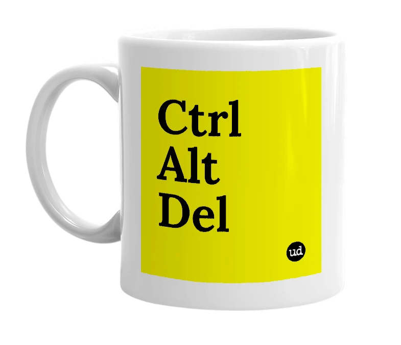White mug with 'Ctrl Alt Del' in bold black letters