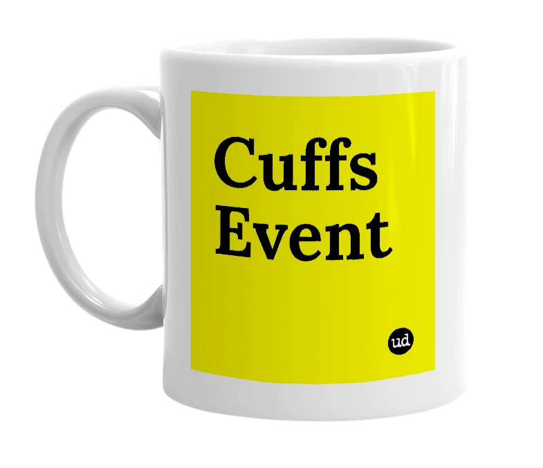White mug with 'Cuffs Event' in bold black letters