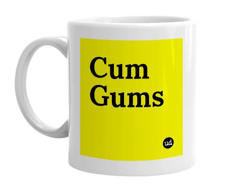 White mug with 'Cum Gums' in bold black letters