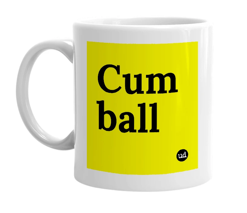 White mug with 'Cum ball' in bold black letters