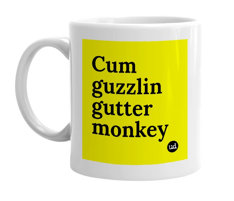 White mug with 'Cum guzzlin gutter monkey' in bold black letters