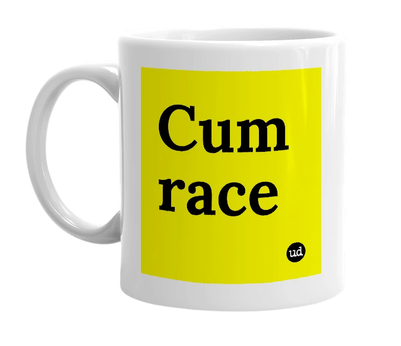 White mug with 'Cum race' in bold black letters