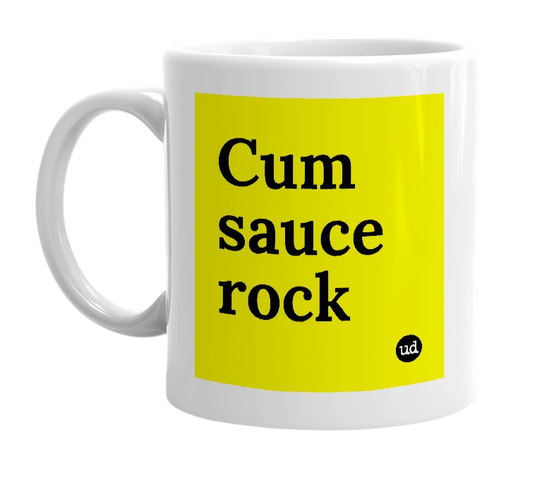 White mug with 'Cum sauce rock' in bold black letters