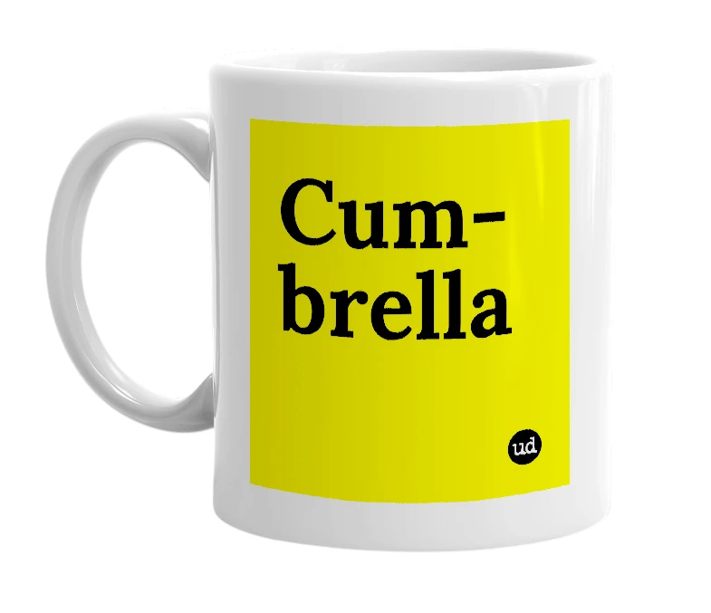 White mug with 'Cum-brella' in bold black letters