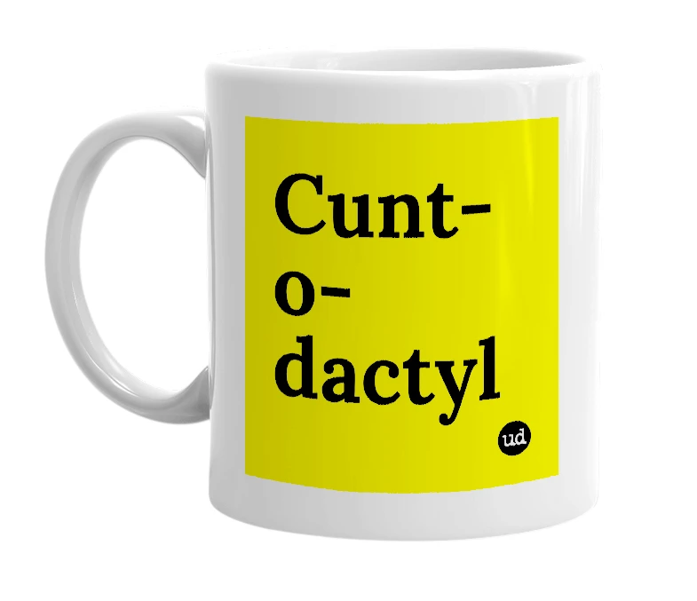 White mug with 'Cunt-o-dactyl' in bold black letters