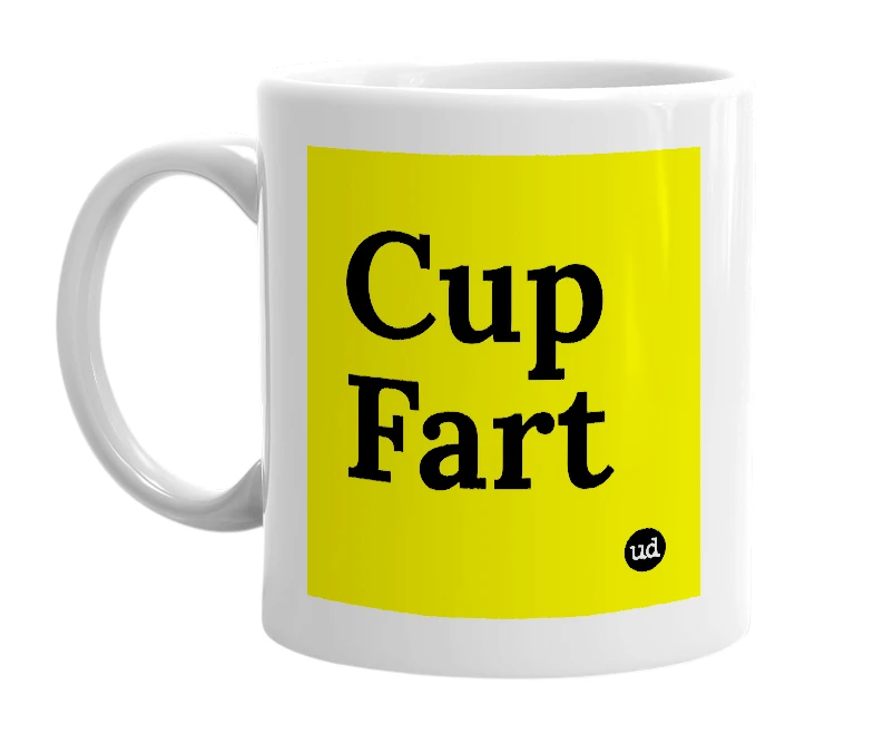 White mug with 'Cup Fart' in bold black letters