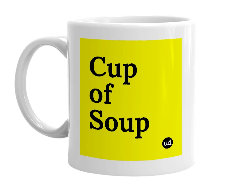 White mug with 'Cup of Soup' in bold black letters