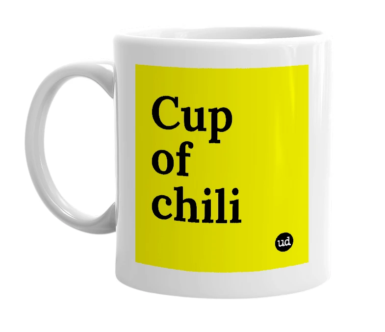 White mug with 'Cup of chili' in bold black letters