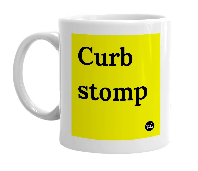 White mug with 'Curb stomp' in bold black letters