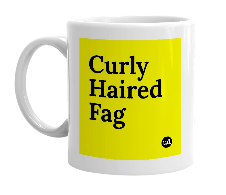 White mug with 'Curly Haired Fag' in bold black letters