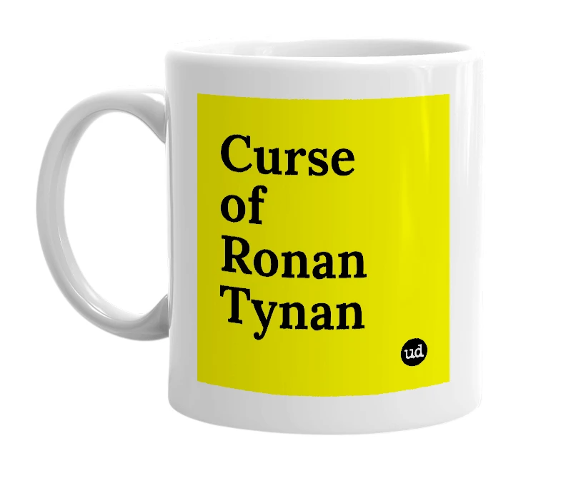 White mug with 'Curse of Ronan Tynan' in bold black letters