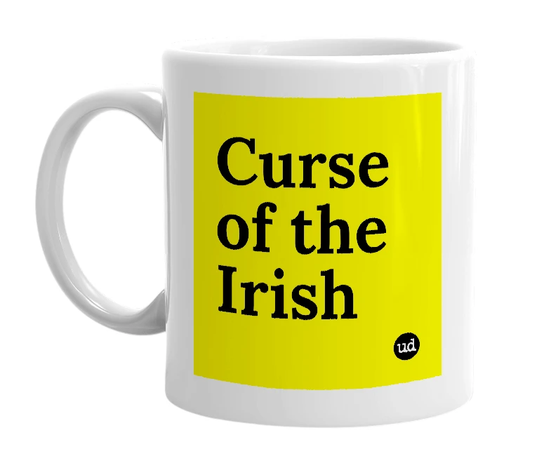 White mug with 'Curse of the Irish' in bold black letters