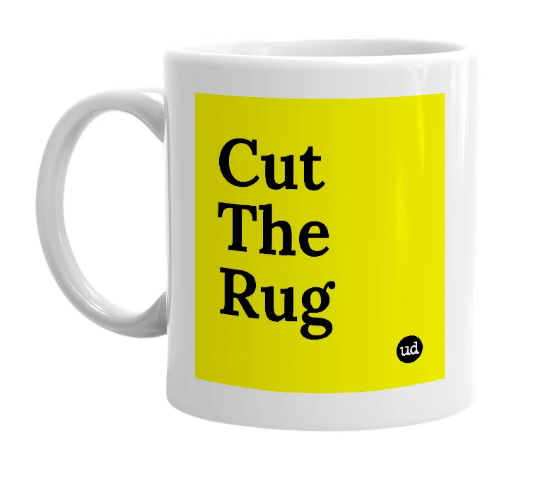 White mug with 'Cut The Rug' in bold black letters