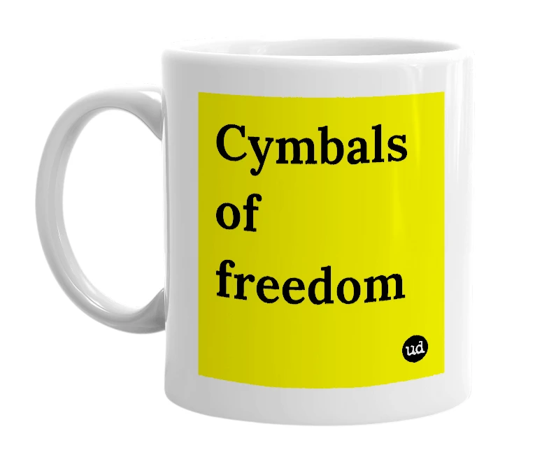 White mug with 'Cymbals of freedom' in bold black letters