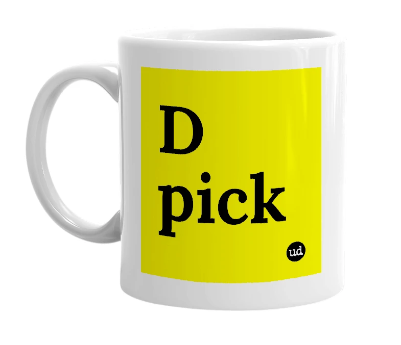 White mug with 'D pick' in bold black letters
