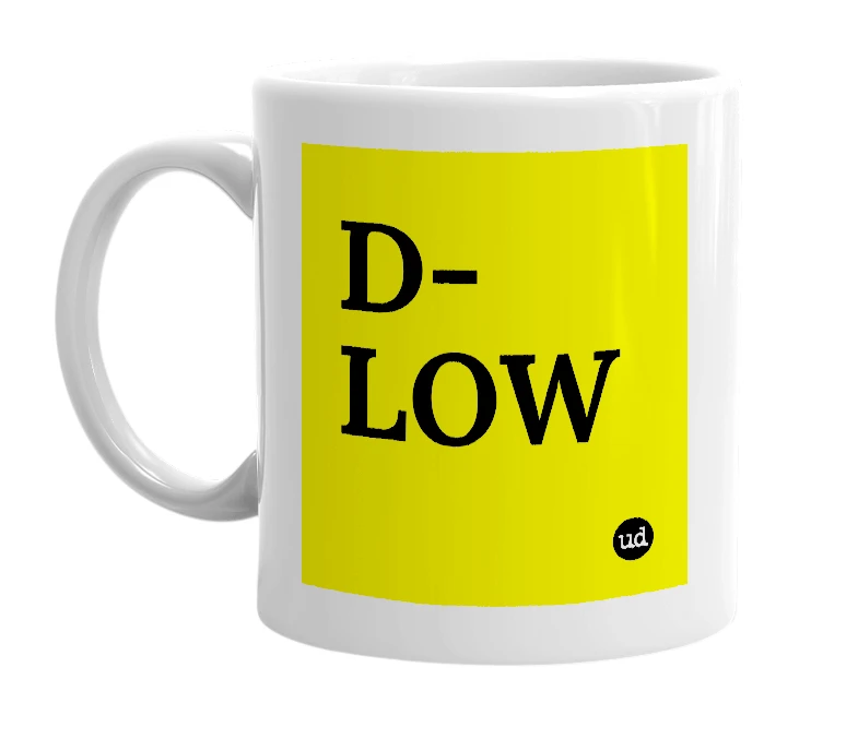 White mug with 'D-LOW' in bold black letters