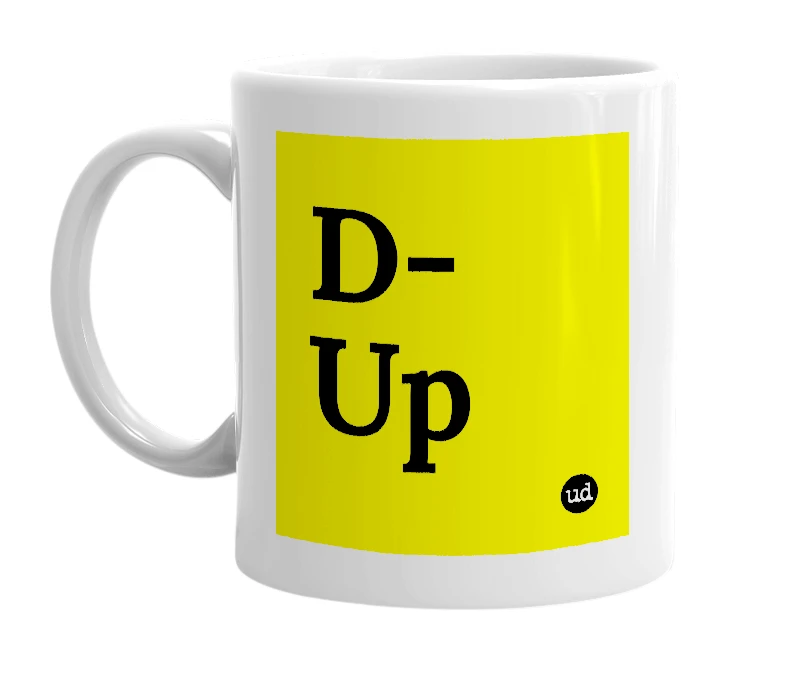 White mug with 'D-Up' in bold black letters