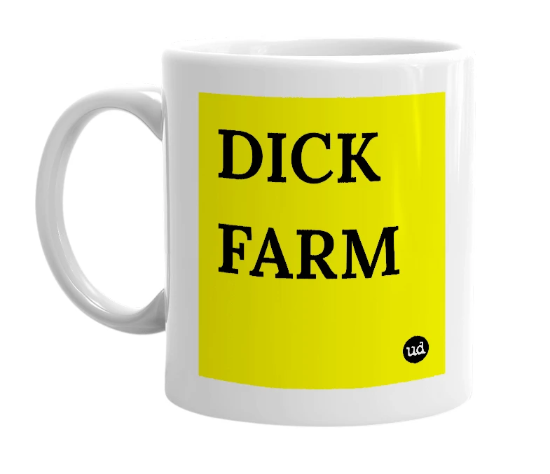 White mug with 'DICK FARM' in bold black letters