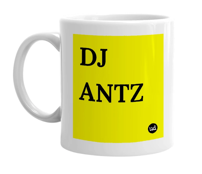 White mug with 'DJ ANTZ' in bold black letters