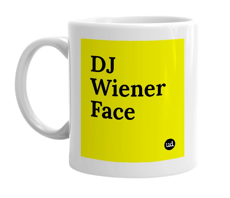 White mug with 'DJ Wiener Face' in bold black letters