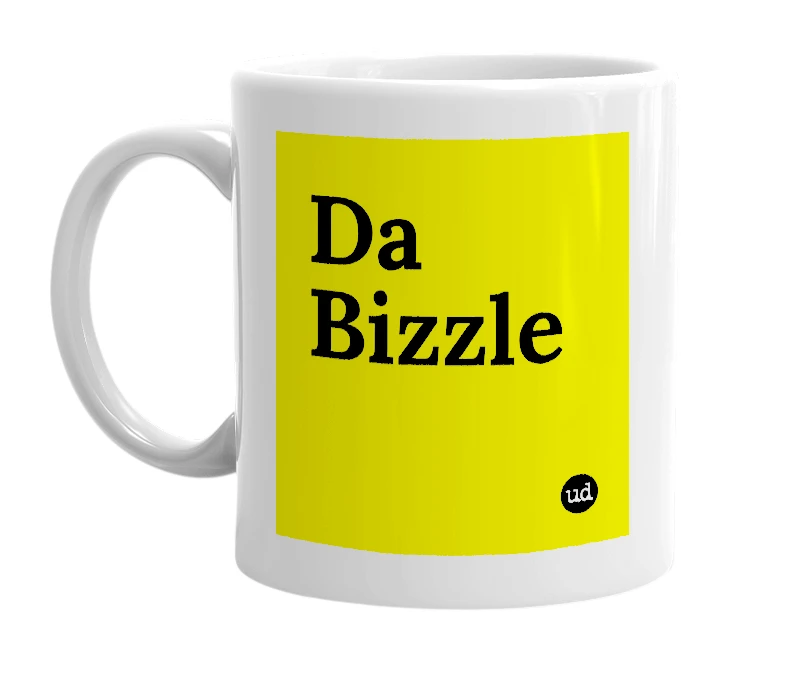 White mug with 'Da Bizzle' in bold black letters