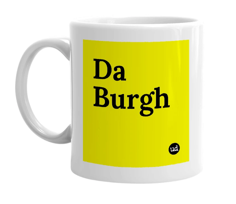 White mug with 'Da Burgh' in bold black letters