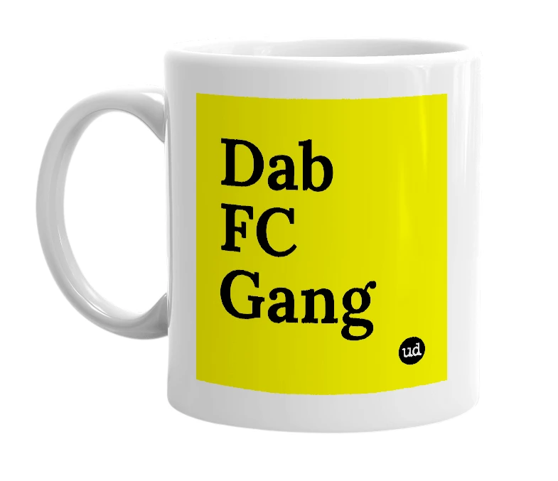 White mug with 'Dab FC Gang' in bold black letters