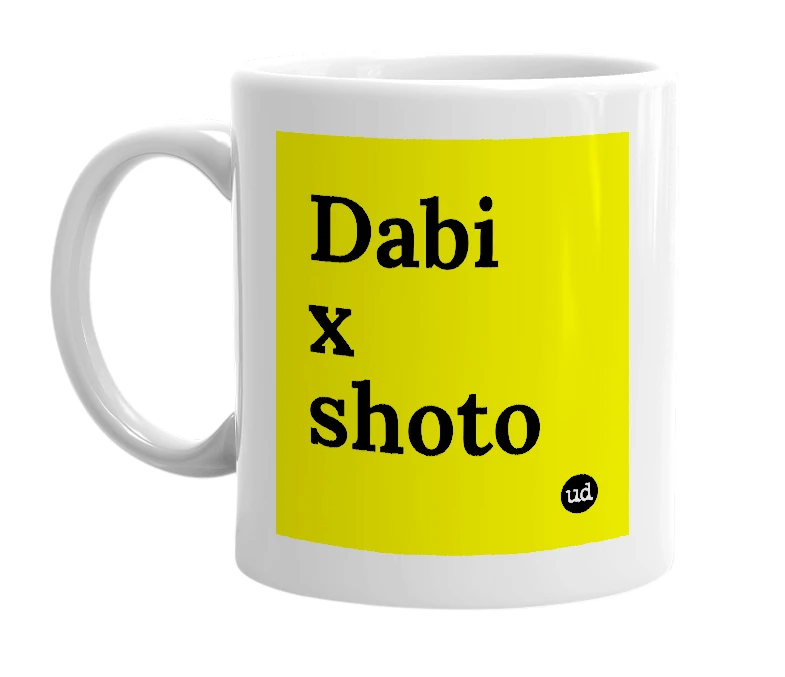 White mug with 'Dabi x shoto' in bold black letters