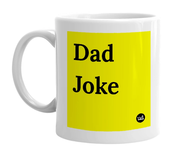 White mug with 'Dad Joke' in bold black letters