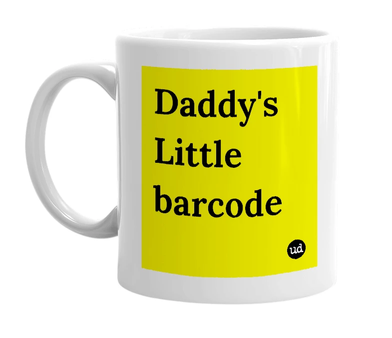 White mug with 'Daddy's Little barcode' in bold black letters