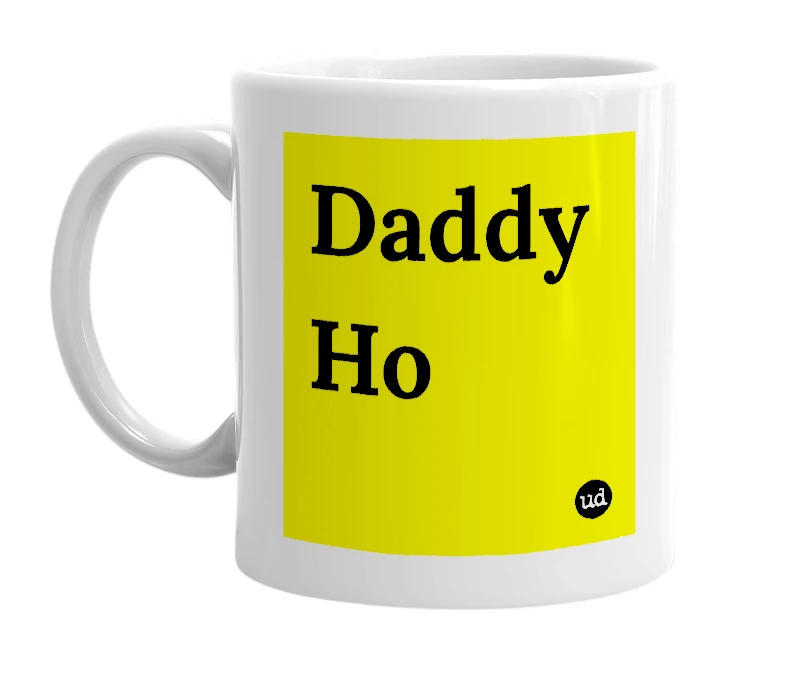 White mug with 'Daddy Ho' in bold black letters