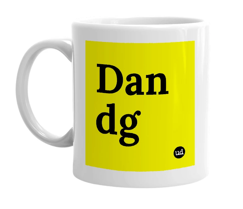 White mug with 'Dan dg' in bold black letters
