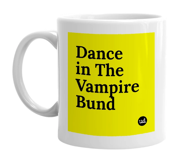 White mug with 'Dance in The Vampire Bund' in bold black letters