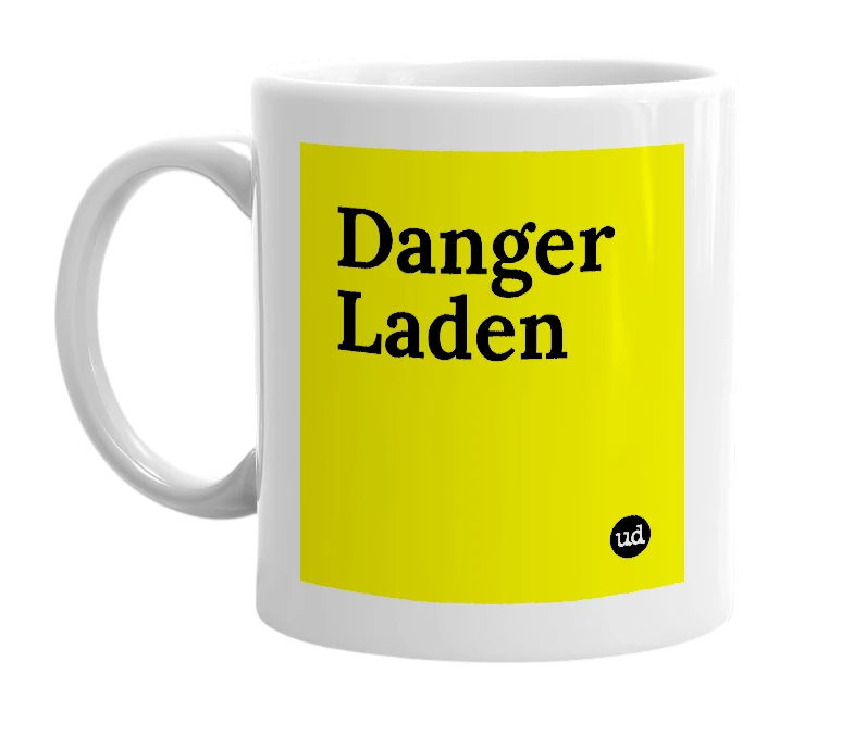 White mug with 'Danger Laden' in bold black letters