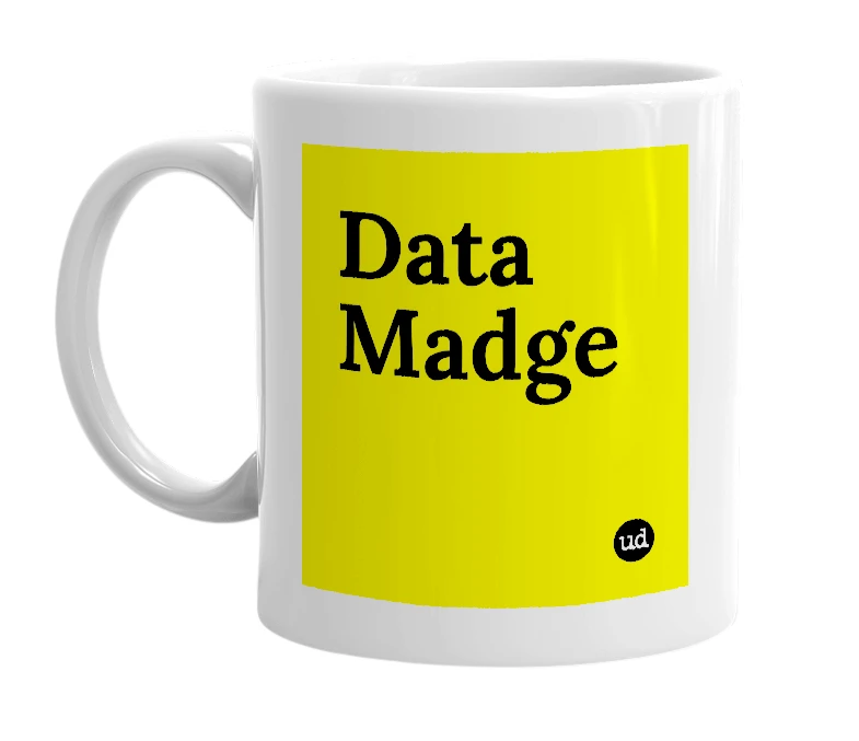 White mug with 'Data Madge' in bold black letters