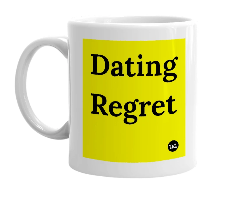 White mug with 'Dating Regret' in bold black letters