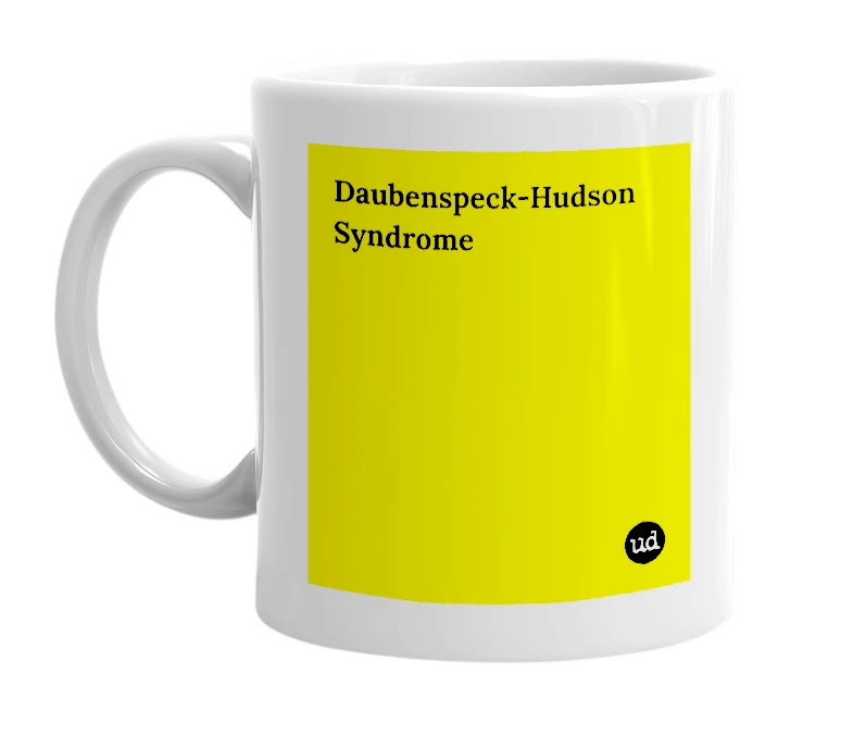 White mug with 'Daubenspeck-Hudson Syndrome' in bold black letters