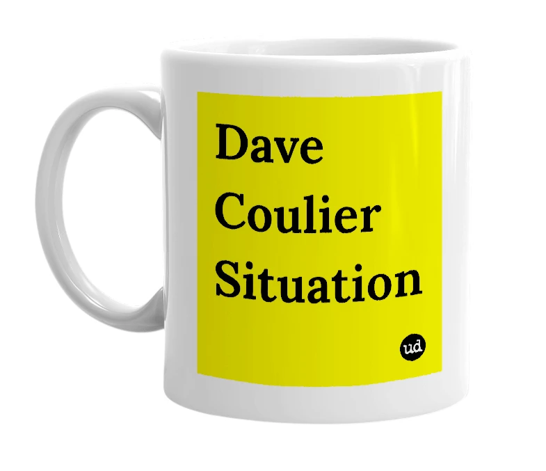 White mug with 'Dave Coulier Situation' in bold black letters