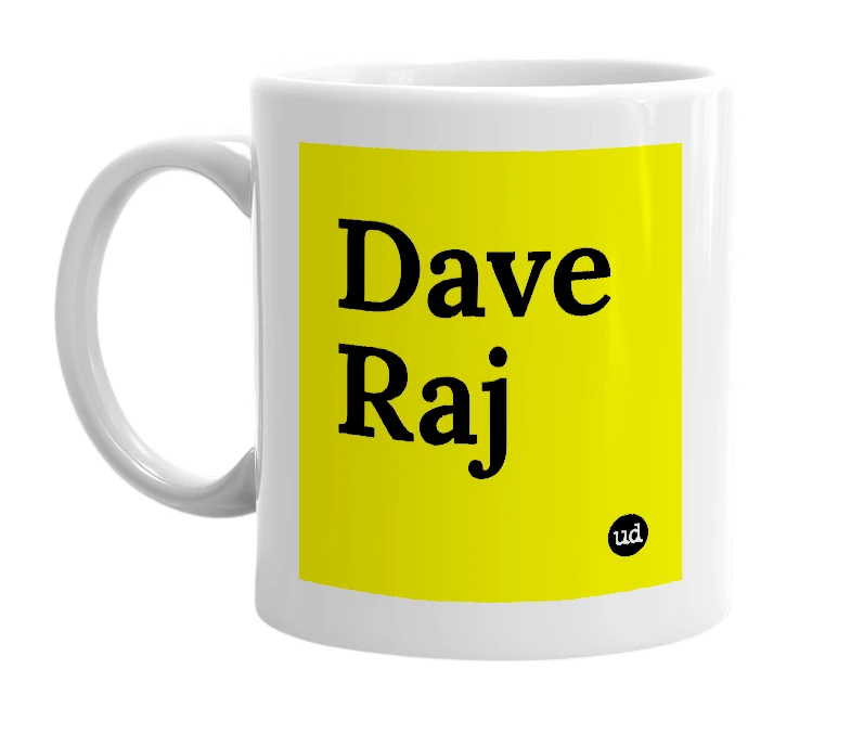 White mug with 'Dave Raj' in bold black letters