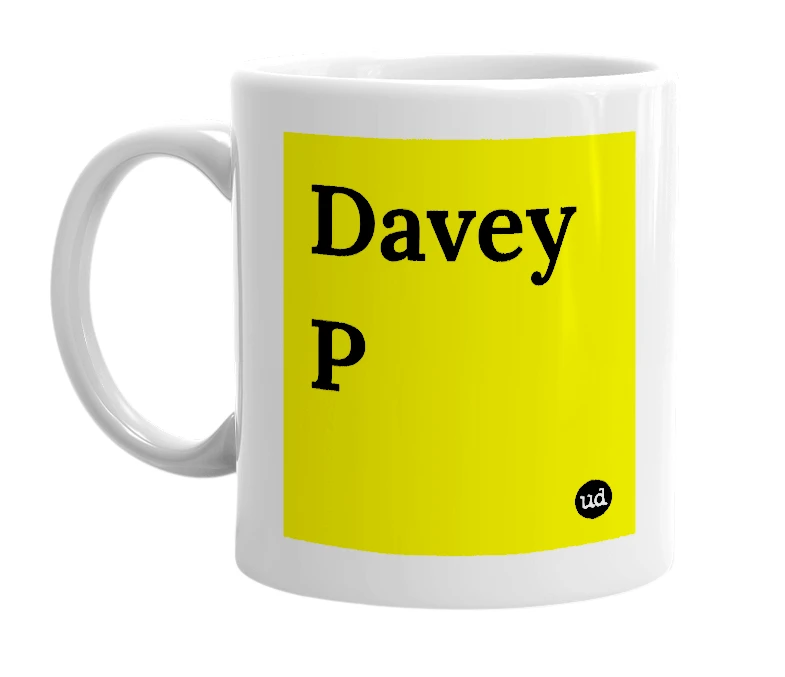 White mug with 'Davey P' in bold black letters