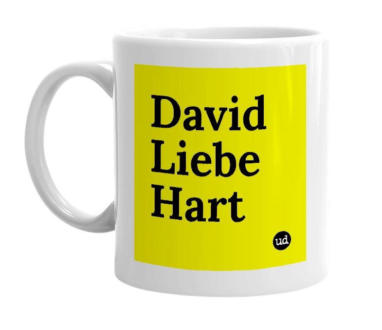 White mug with 'David Liebe Hart' in bold black letters