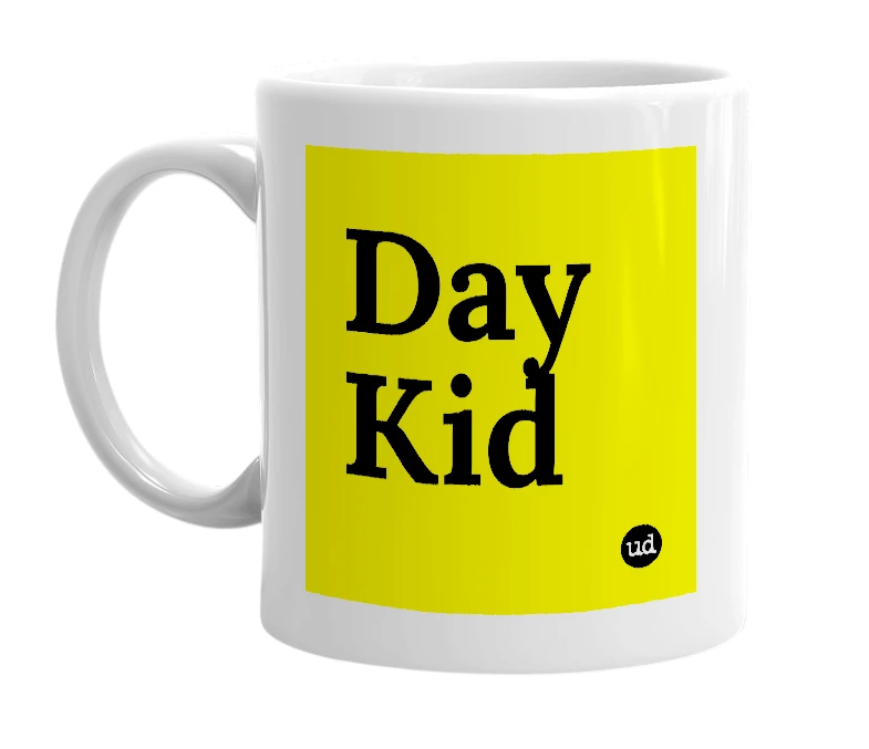 White mug with 'Day Kid' in bold black letters