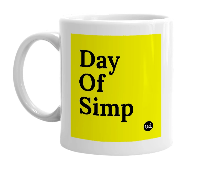 White mug with 'Day Of Simp' in bold black letters