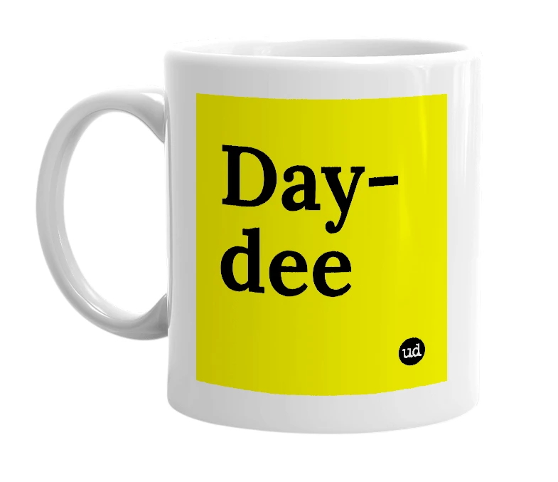 White mug with 'Day-dee' in bold black letters