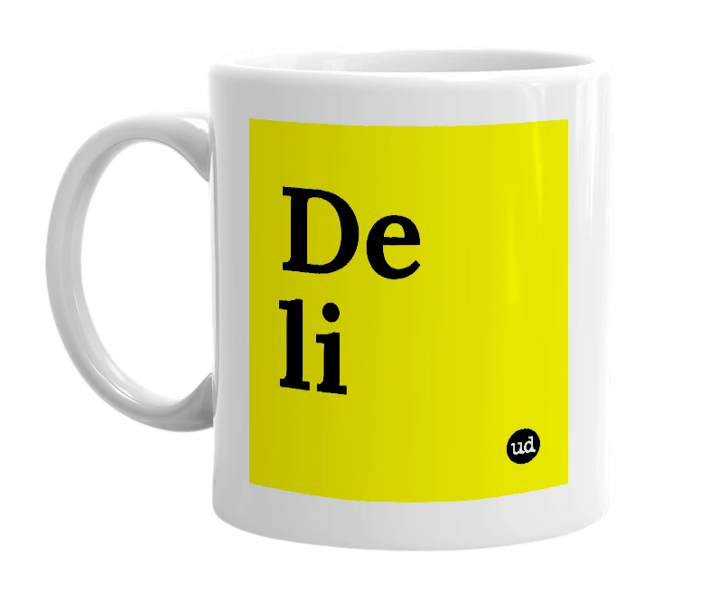 White mug with 'De li' in bold black letters